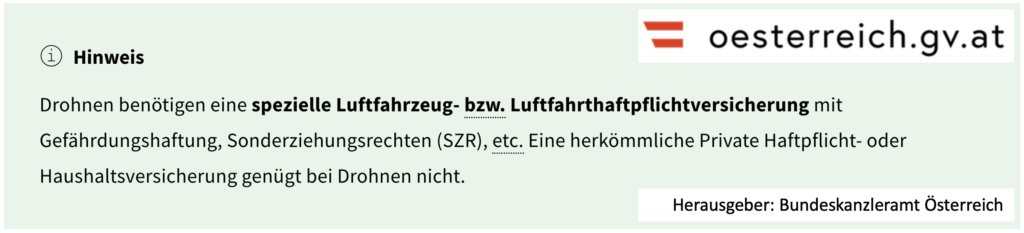 Bundeskanzleramt Österreich: Drohnen in privater Haftpflicht Versicherung und Haushaltsversicherung nicht versichert!