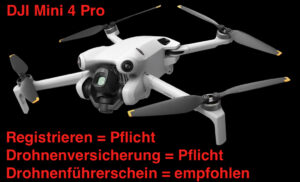 DJI Mini 4 Pro - Registrieren, Drohnenführerschein Drohnenversicherung