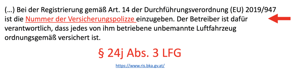 Pflicht: Nummer der Versicherungspolizze bei der Registrierung als Drohnenbetreiber in Österreich. Luftfahrtgesetz Paragraph 24 Absatz 3.